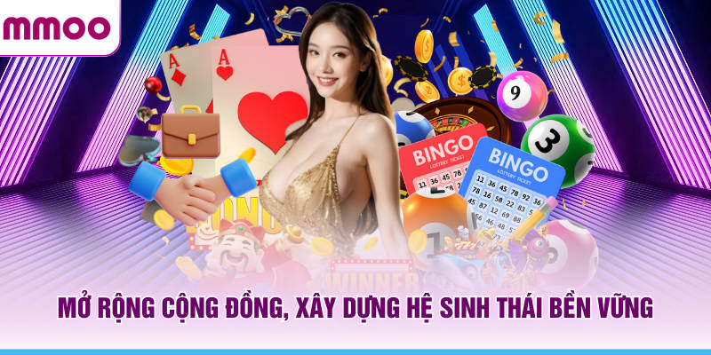 Mở rộng cộng đồng, xây dựng hệ sinh thái MMOO bền vững